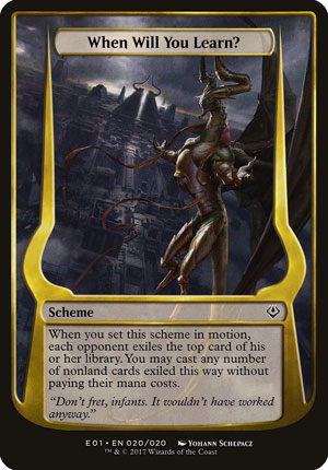 When Will You Learn? - Archenemy: Nicol Bolas